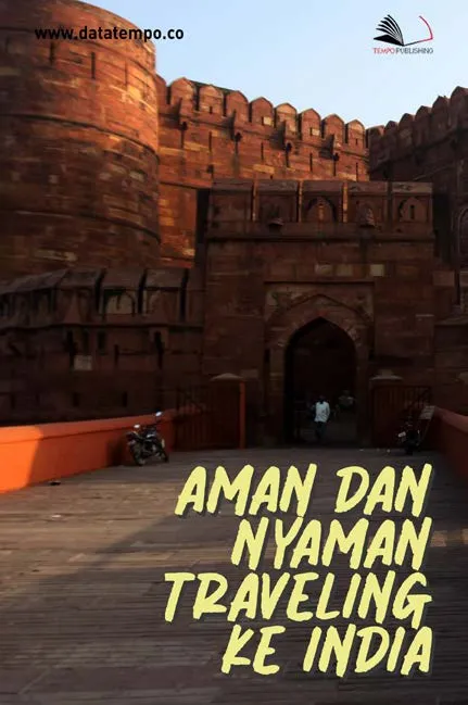 Aman dan Nyaman Traveling ke India