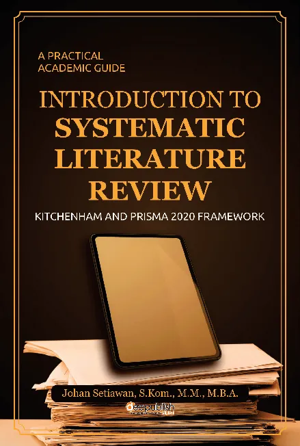A Practical Academic Guide Introduction to Systematic Literature Review Kitchenham and Prisma 2020 Framework
