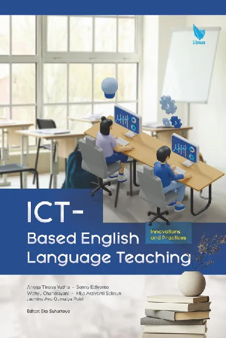 ICT-BASED ENGLISH LANGUAGE TEACHING: Innovations and Practices