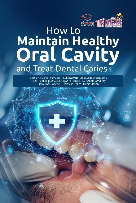 How to Maintain Healthy Oral Cavity and Treat Dental Caries
