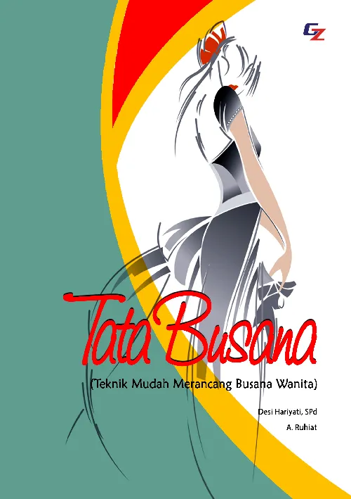 Tata Busana (Teknik Mudah Merancang Busana Wanita)