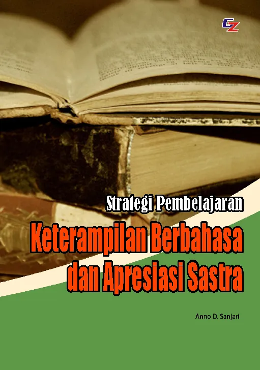 Strategi Belajar Mengajar Keterapilan Berbahasa dan Apresiasi Sastra