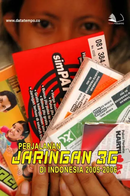 Perjalanan Jaringan 3G di Indonesia 2005-2006