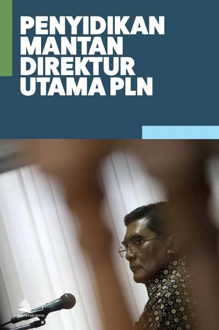 Penyidikan Mantan Direktur Utama PLN