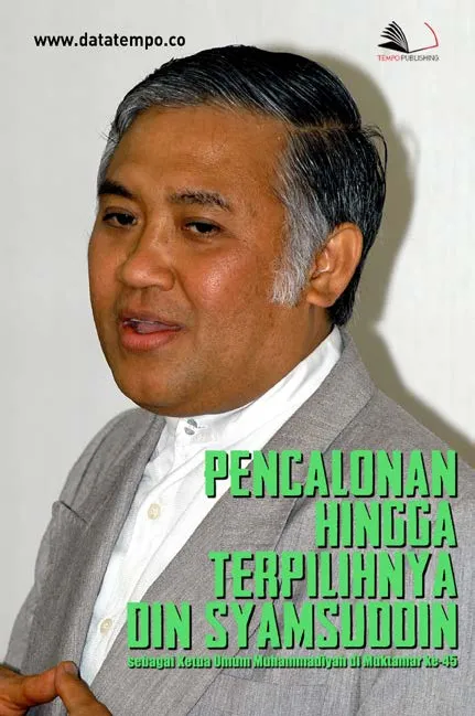 Pencalonan Hingga Terpilihnya Din Syamsuddin Sebagai Ketua Umum Muhammadiyah di Muktamar ke-45