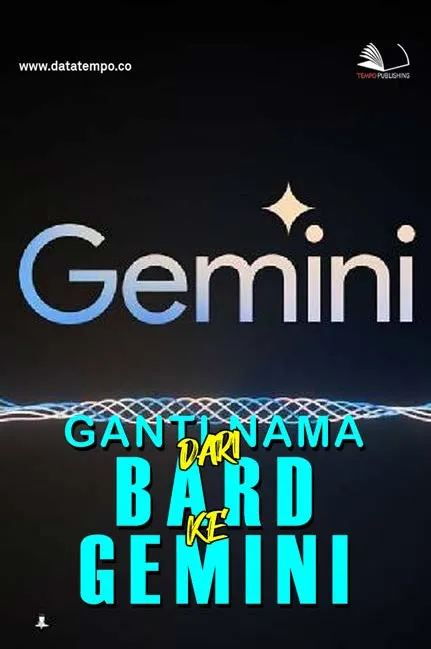 Ganti Nama dari Bard ke Gemini