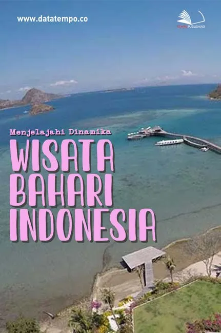 Menjelajahi Dinamika Wisata Bahari Indonesia