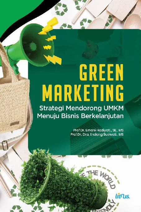 GREEN MARKETING: STRATEGI MENDORONG UMKM MENUJU BISNIS BERKELANJUTAN
