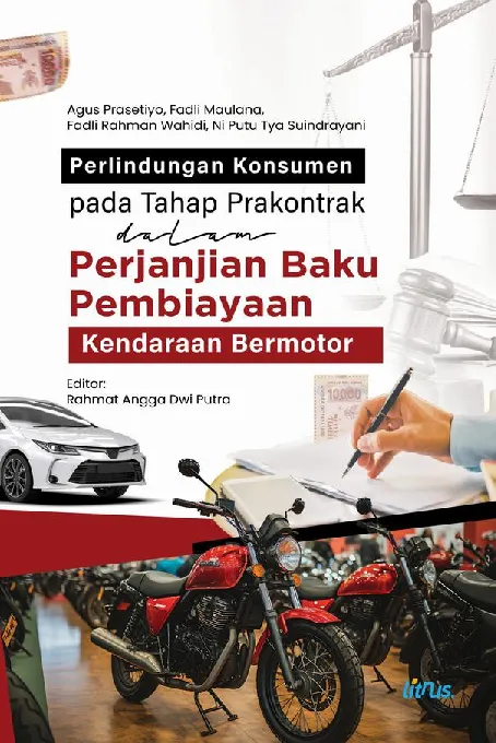 PERLINDUNGAN KONSUMEN PADA TAHAP PRAKONTRAK DALAM PERJANJIAN BAKU PEMBIAYAAN KENDARAAN BERMOTOR