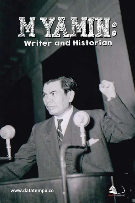 M Yamin : Writer and Historian
