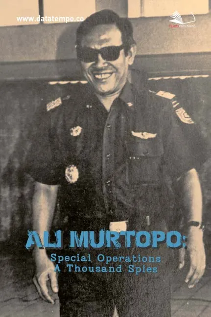 Ali Murtopo : Special Operations A Thousand Spies