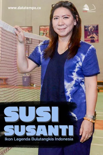 Susi Susanti : Ikon Legenda Bulutangkis Indonesia