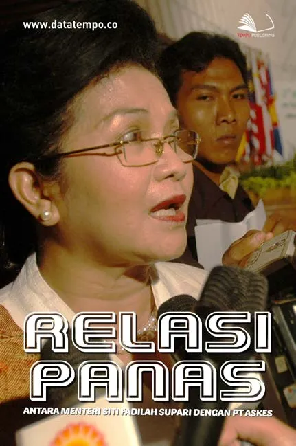 Relasi Panas Antara Menteri Siti Fadilah Supari dengan PT Askes