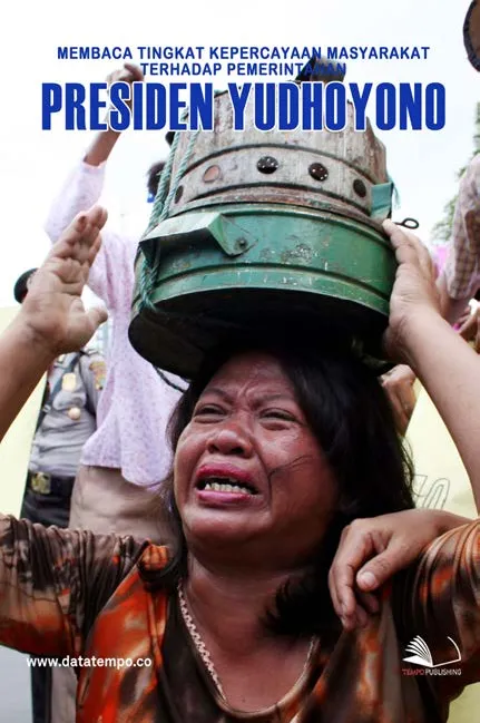 Membaca Tingkat Kepercayaan Masyarakat Terhadap Pemerintahan Presiden Yudhoyono