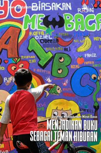 Strategi Meningkatkan Minat Baca : Menjadikan Buku Sebagai Teman Hiburan