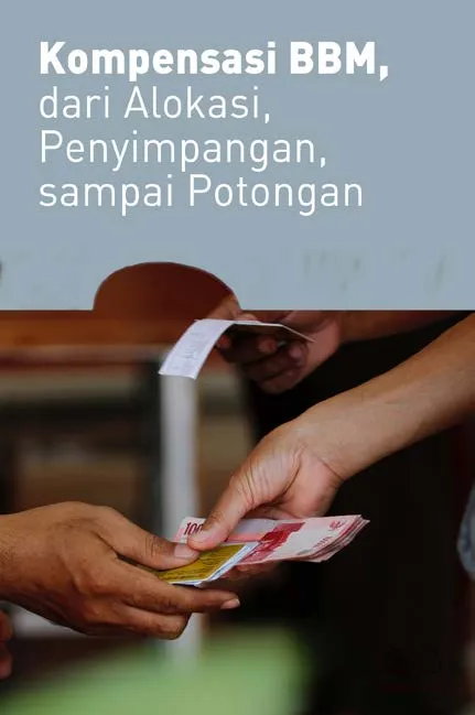 Kompensasi BBM, dari Alokasi, Penyimpangan, Sampai Potongan