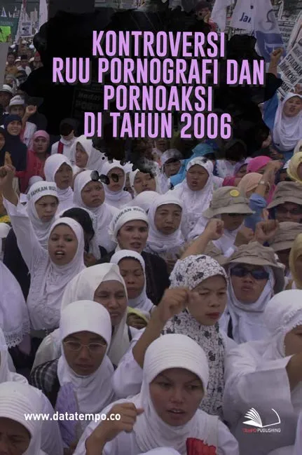 Kontroversi RUU Pornografi dan Pornoaksi di Tahun 2006
