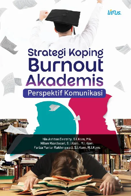 STRATEGI KOPING BURNOUT AKADEMIS: Perspektif Komunikasi