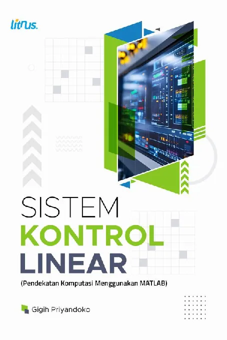 SISTEM KONTROL LINEAR (Pendekatan Komputasi Menggunakan MATLAB)