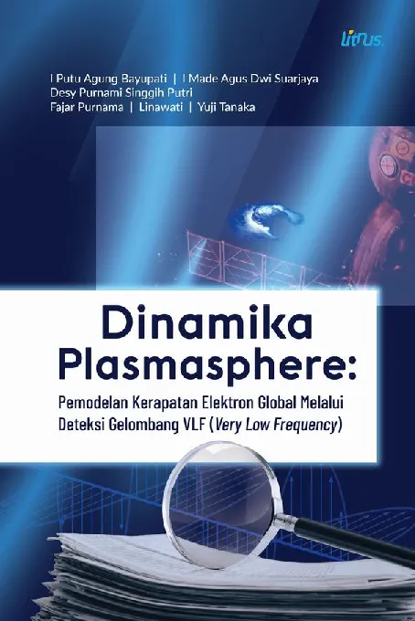 DINAMIKA PLASMASPHERE: Pemodelan Kerapatan Elektron Global Melalui Deteksi Gelombang VLF (Very Low Frequency)