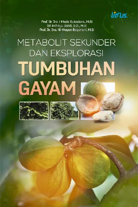 METABOLIT SEKUNDER DAN EKSPLORASI TUMBUHAN GAYAM