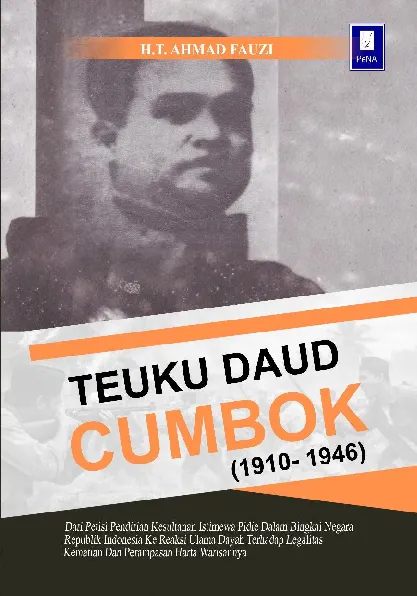 TEUKU DAUD CUMBOK (1910-1946)