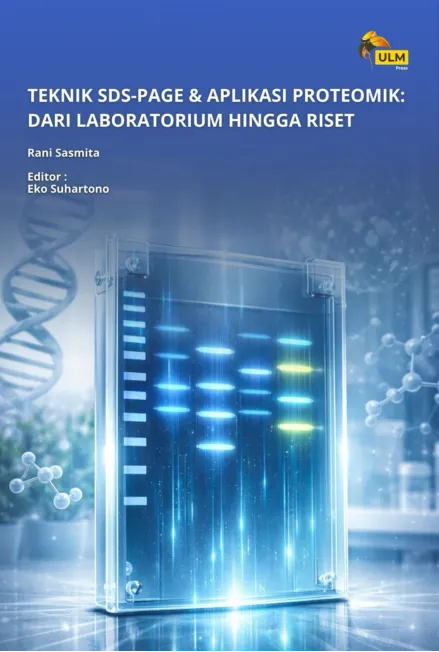Teknik sds-page & aplikasi proteomik : dari laboratorium hingga riset