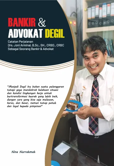 Bankir & advokat degil: catatan perjalanan Joni Arminal sebagai seorang bankir & advokat