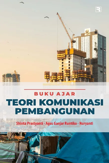 Buku Ajar: Teori Komunikasi Pembangunan