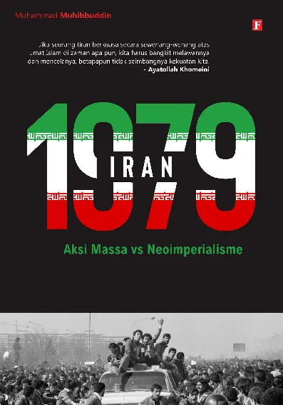 Iran 1979: Aksi Massa vs Neoimperialisme