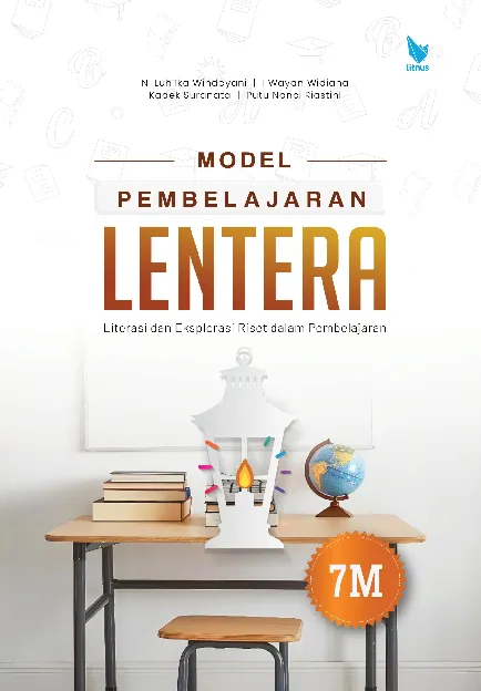 MODEL PEMBELAJARAN LENTERA Literasi dan Eksplorasi Riset dalam Pembelajaran