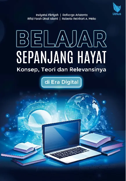 BELAJAR SEPANJANG HAYAT: Konsep, Teori dan Relevansinya di Era Digital