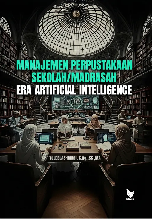 Manajemen Perpustakaan Sekolah/Madrasah Era Artificial Intelligence