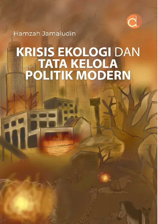 Krisis Ekologi dan Tata Kelola Politik Modern