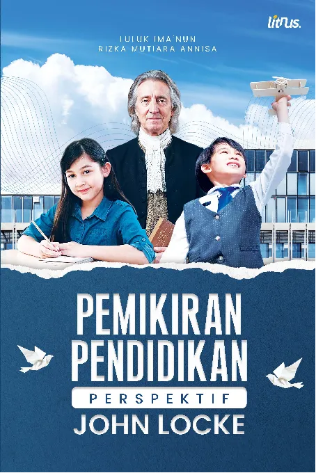 PEMIKIRAN PENDIDIKAN PERSPEKTIF JOHN LOCKE