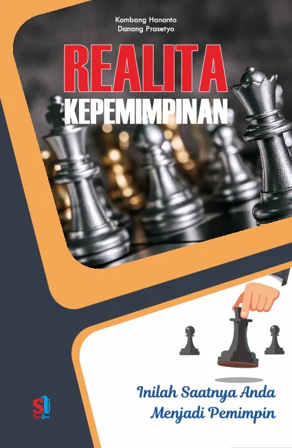 Realita kepemimpinan inilah saatnya anda menjadi pemimpin
