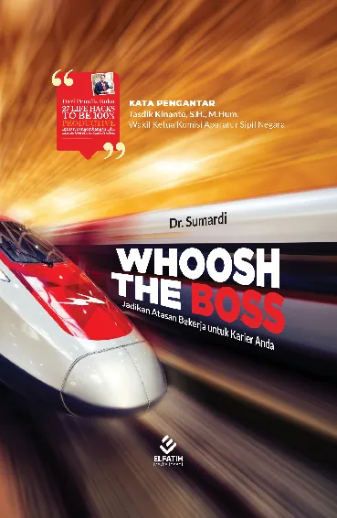 Whoosh The Boss : Jadikan Atasan Bekerja Untuk Karier Anda