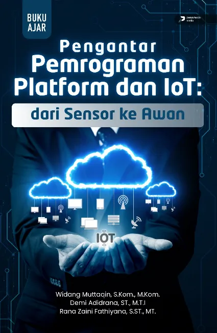Pengantar Pemrograman Platform dan Iot: dari Sensor Ke Awan
