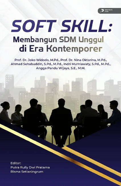 Soft Skill: Membangun Sdm Unggul Di Era Kontemporer