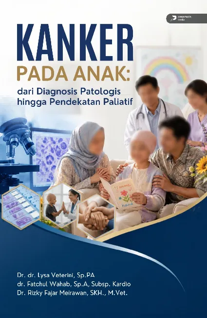 Kanker Pada Anak: dari Diagnosis Patologis Hingga Pendekatan Paliatif