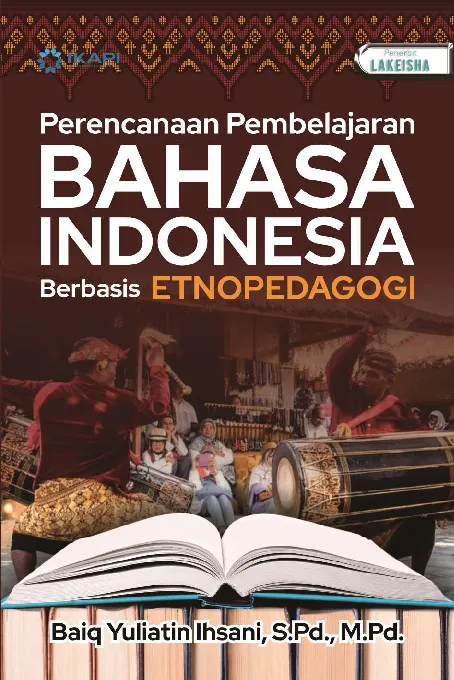 PERENCANAAN PEMBELAJARAN BAHASA INDONESIA BERBASIS ETNOPEDAGOGI
