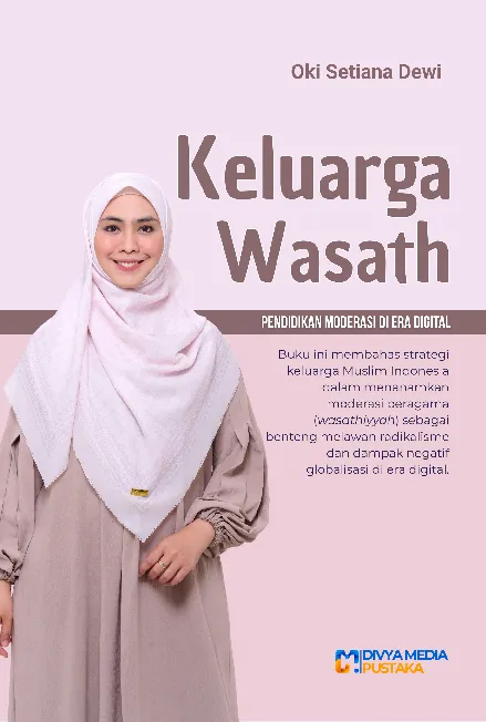 Keluarga Wasath: Pendidikan Moderasi di Era Digital