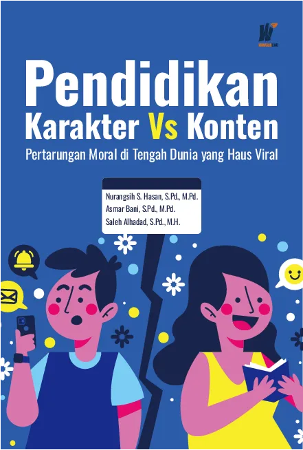 Pendidikan Karakter Vs Konten: Pertarungan Moral di Tengah Dunia yang Haus Viral