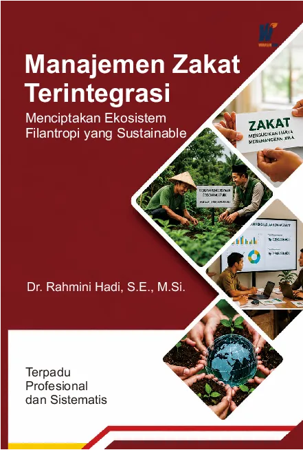 MANAJEMEN ZAKAT TERINTEGRASI: Menciptakan Ekosistem Filantropi yang Sustainable