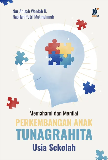 Memahami dan Menilai Perkembangan Anak Tunagrahita Usia Sekolah
