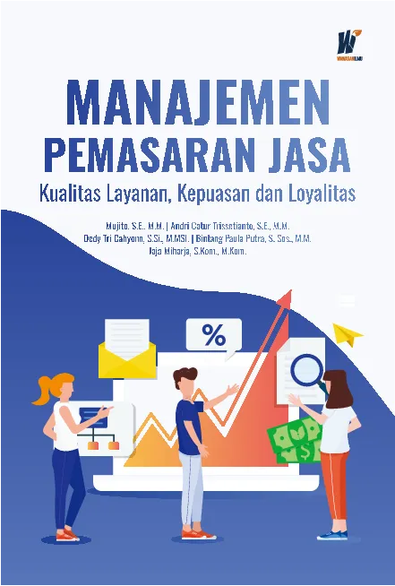 MANAJEMEN PEMASARAN JASA Kualitas Layanan, Kepuasan dan Loyalitas