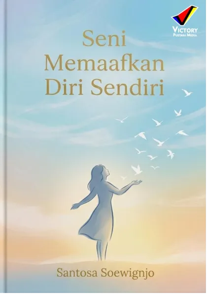 Seni Memaafkan Diri Sendiri