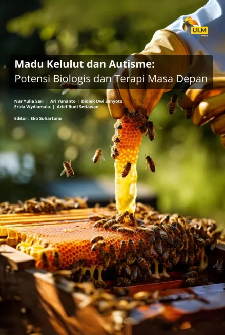 Madu Kelulut Dan Autisme :Potensi Biologis Dan Terapi Masa Depan