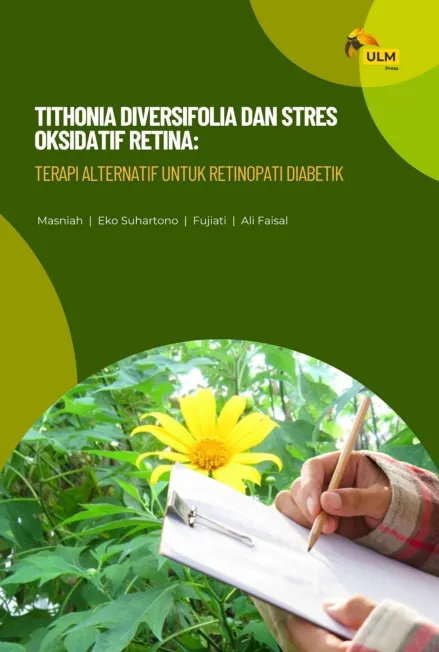 Tithonia Diversifolia Dan Stres Oksidatif Retina : Terapi Alternatif Untuk Retinopati Diabetik
