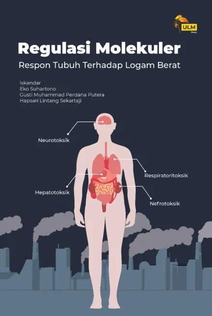 Regulasi Molekuler : Respon Tubuh Terhadap Logam Berat